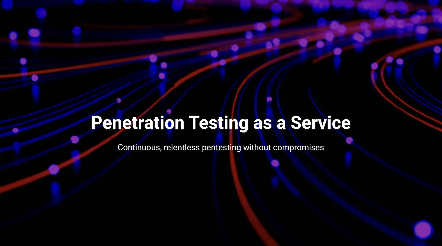 Penetration Testing as a Service (PTaaS)